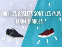 Quelles sont les baskets les plus confortables ?